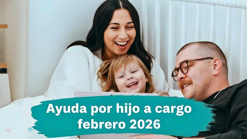 Ayuda por hijo a cargo febrero 2026: €100 mensuales, cómo solicitar y cuándo se cobra