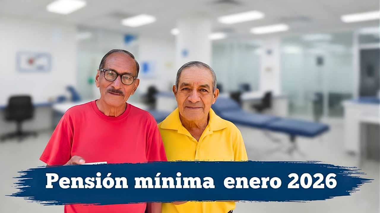 Pensión mínima enero 2026: monto actualizado y fechas de depósito