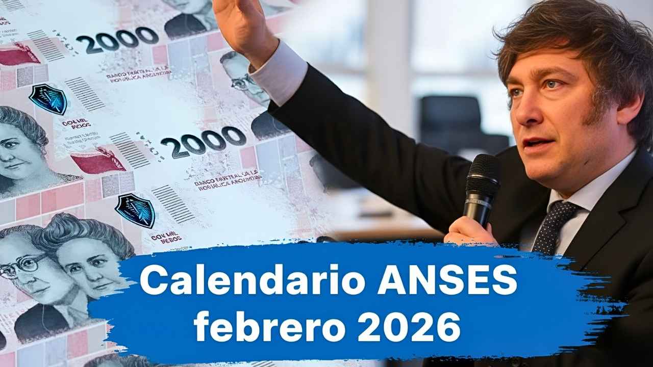 Calendario ANSES febrero 2026: pensiones mínimas, aumentos y quiénes cobran primero