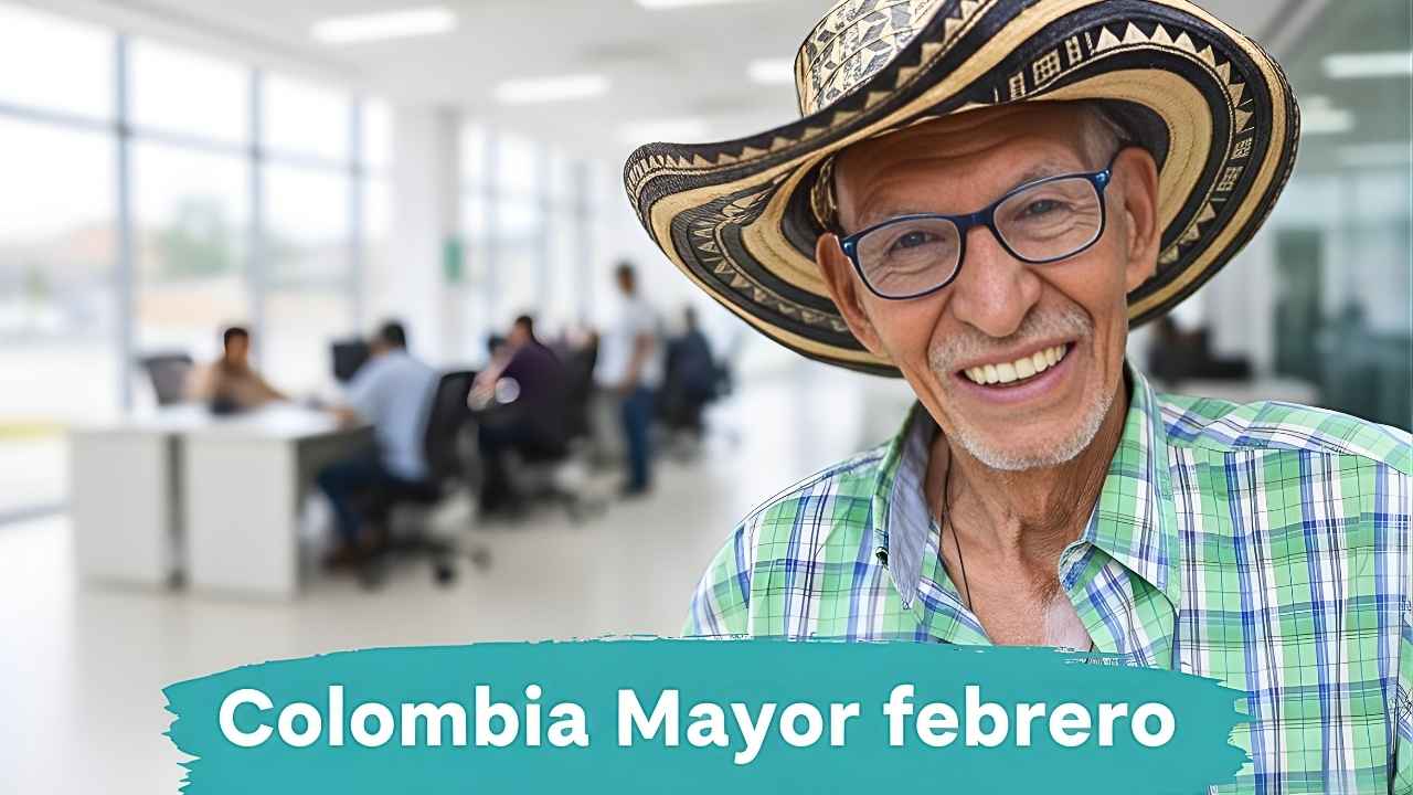 Colombia Mayor febrero: pensión de $80.000, quiénes califican y calendario oficial de giros