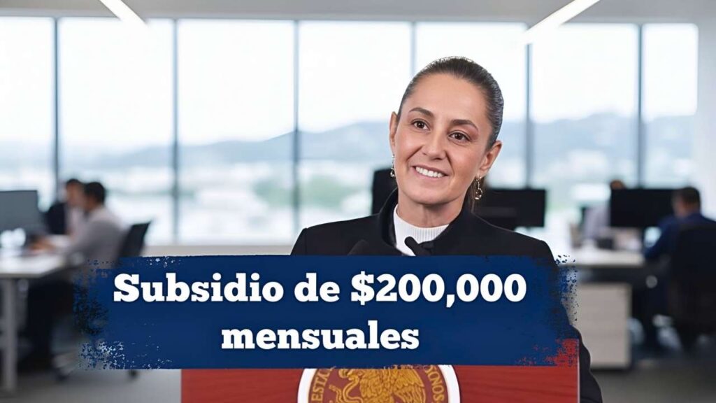 Subsidio de $200,000 mensuales — beneficiarios, inscripción y calendario de pagos 2026